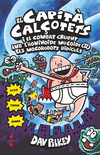 EL CAPITA CALÇOTETS I EL COMBAT CRUENT AMB L'HOMINOIDE MUCOIDE 7 | 9788466145718 | PILKEY, DAV | Galatea Llibres | Librería online de Reus, Tarragona | Comprar libros en catalán y castellano online