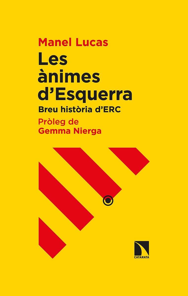 LES ÀNIMES D'ESQUERRA | 9788413520490 | LUCAS I GIRALT, MANEL | Galatea Llibres | Llibreria online de Reus, Tarragona | Comprar llibres en català i castellà online