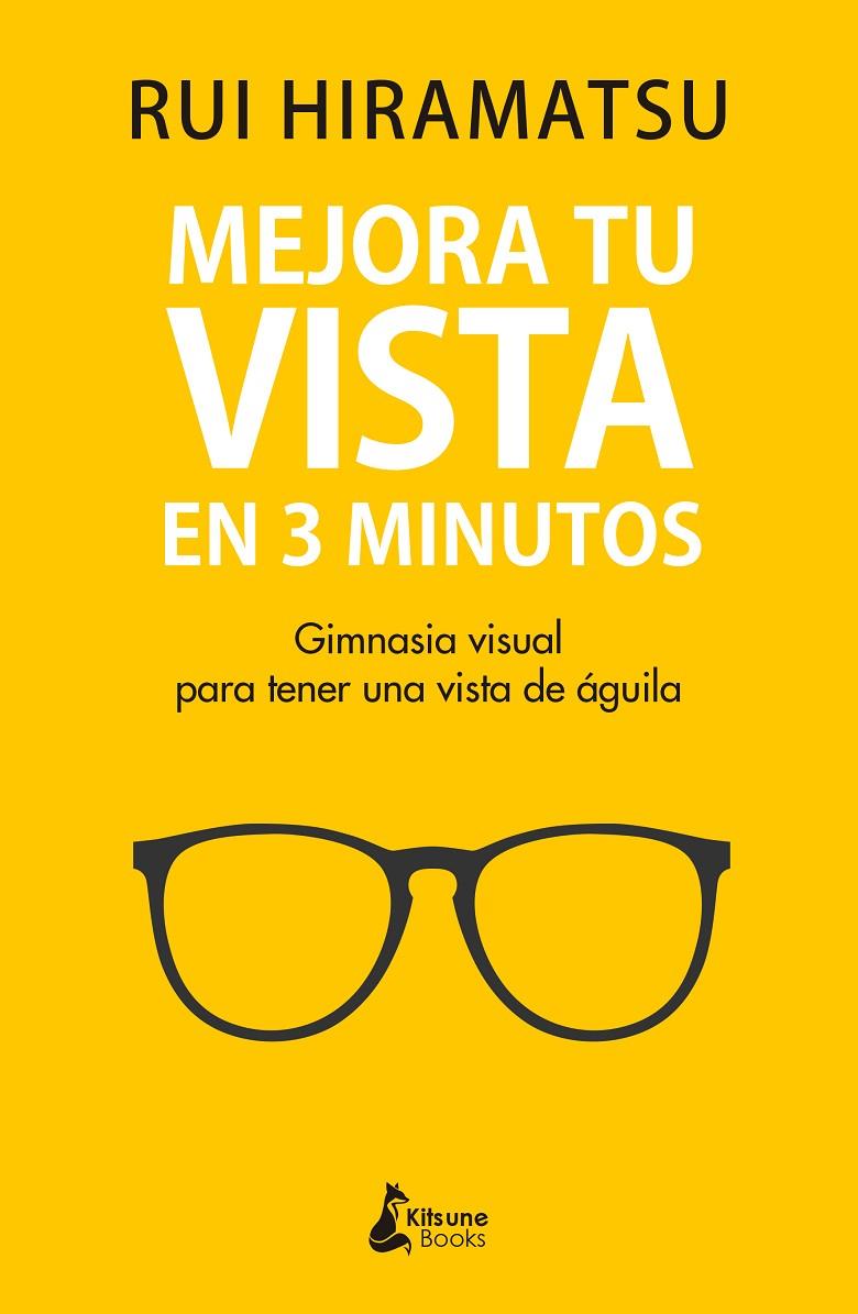 MEJORA TU VISTA EN 3 MINUTOS | 9788416788811 | HIRAMATSU, RUI | Galatea Llibres | Librería online de Reus, Tarragona | Comprar libros en catalán y castellano online