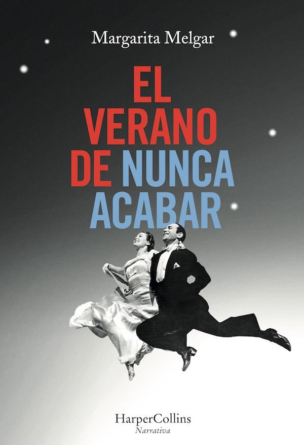 EL VERANO DE NUNCA ACABAR | 9788491390398 | MELGAR, MARGARITA | Galatea Llibres | Llibreria online de Reus, Tarragona | Comprar llibres en català i castellà online