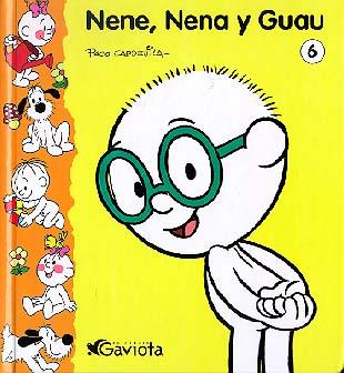 NENE, NENA Y GUAU 6 | 9788439204756 | CAPDEVILLA, PACO | Galatea Llibres | Librería online de Reus, Tarragona | Comprar libros en catalán y castellano online