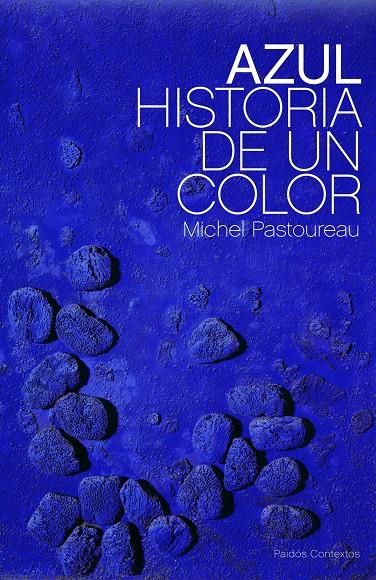 AZUL, HISTORIA DE UN COLOR | 9788449323676 | PASTOUREAU, MICHEL | Galatea Llibres | Librería online de Reus, Tarragona | Comprar libros en catalán y castellano online