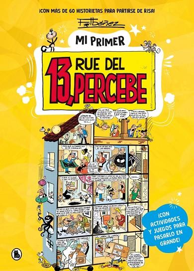 MI PRIMER 13, RUE DEL PERCEBE | 9788402431776 | IBÁÑEZ, FRANCISCO | Galatea Llibres | Llibreria online de Reus, Tarragona | Comprar llibres en català i castellà online
