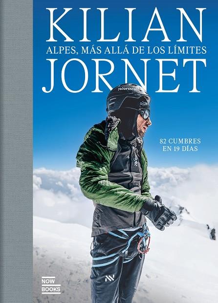 ALPES, MÁS ALLÁ DE LOS LÍMITES | 9788411731591 | JORNET, KILIAN | Galatea Llibres | Llibreria online de Reus, Tarragona | Comprar llibres en català i castellà online