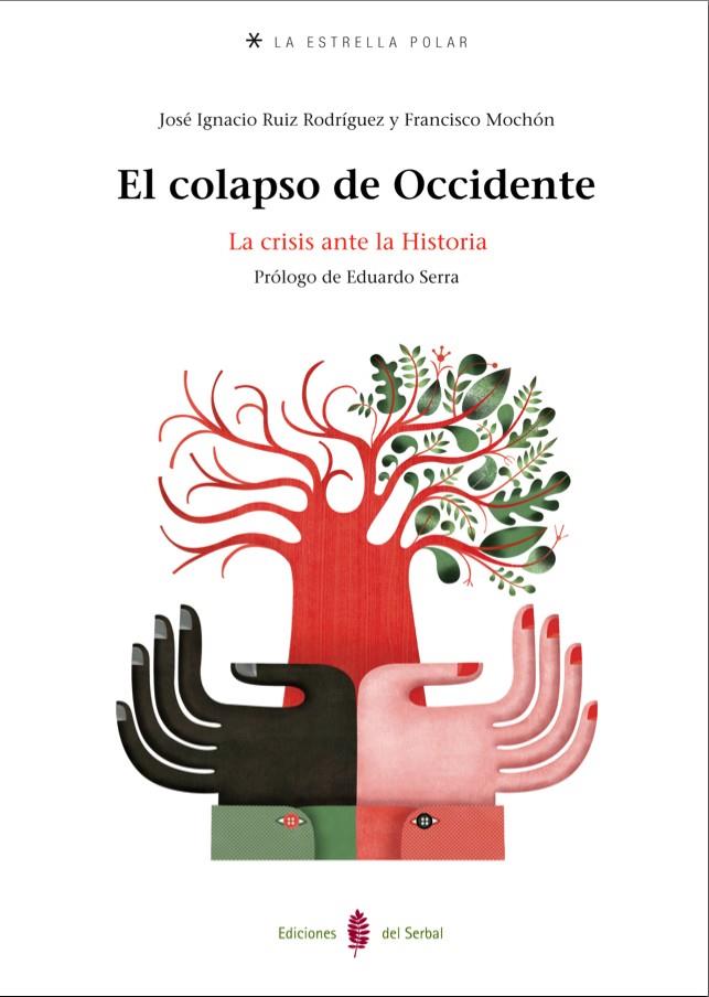 COLAPSO DE OCCIDENTE, EL | 9788476286517 | RUIZ, JOSE IGNACIO | Galatea Llibres | Librería online de Reus, Tarragona | Comprar libros en catalán y castellano online