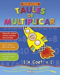 TAULES DE MULTIPLICAR POSTER ACTIVITATS | 9788499134116 | Galatea Llibres | Librería online de Reus, Tarragona | Comprar libros en catalán y castellano online