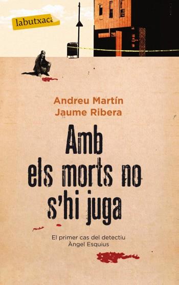 AMB ELS MORTS NO S'HI JUGA | 9788499303062 | ANDREU MARTÍN/JAUME RIBERA | Galatea Llibres | Librería online de Reus, Tarragona | Comprar libros en catalán y castellano online