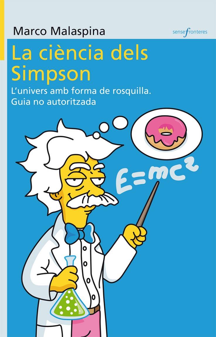 CIÈNCIA DELS SIMPSON, LA | 9788498247091 | MALASPINA, MARCO | Galatea Llibres | Librería online de Reus, Tarragona | Comprar libros en catalán y castellano online