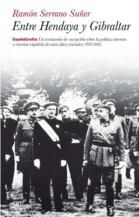 ENTRE HENDAYA Y GIBRALTAR | 9788408104179 | SERRANO SUÑER, RAMON | Galatea Llibres | Llibreria online de Reus, Tarragona | Comprar llibres en català i castellà online