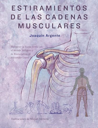 ESTIRAMIENTOS DE LAS CADENAS MUSCULARES | 9788491114840 | ARGENTE VILLAPLANA, JOAQUIN | Galatea Llibres | Llibreria online de Reus, Tarragona | Comprar llibres en català i castellà online