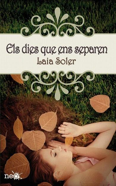 ELS DIES QUE ENS SEPAREN | 9788415750246 | LAIA SOLER | Galatea Llibres | Llibreria online de Reus, Tarragona | Comprar llibres en català i castellà online