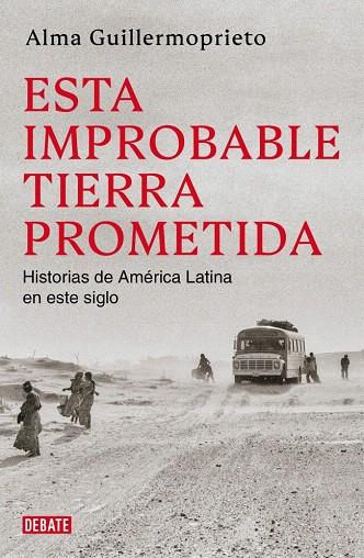 ESTA IMPROBABLE TIERRA PROMETIDA | 9791387904920 | GUILLERMOPRIETO, ALMA | Galatea Llibres | Llibreria online de Reus, Tarragona | Comprar llibres en català i castellà online