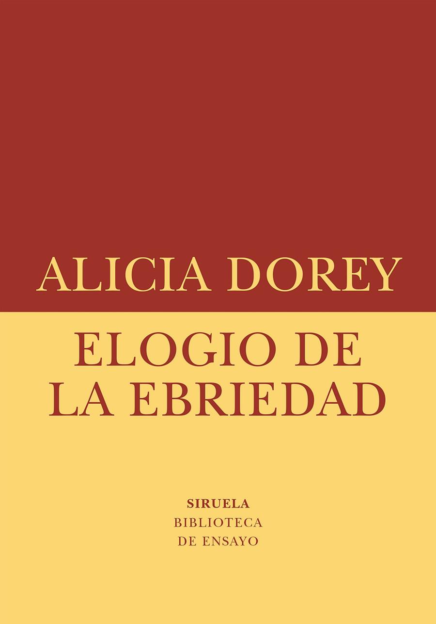 ELOGIO DE LA EBRIEDAD | 9788410415621 | ALICIA DOREY | Galatea Llibres | Llibreria online de Reus, Tarragona | Comprar llibres en català i castellà online
