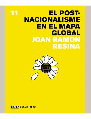 POST-NACIONALISME EN EL MAPA GLOBAL, EL | 9788496103979 | RESINA, JOAN RAMON | Galatea Llibres | Librería online de Reus, Tarragona | Comprar libros en catalán y castellano online