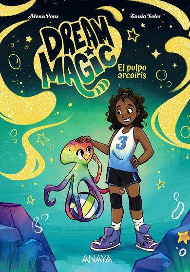 DREAM MAGIC. EL PULPO ARCOÍRIS LIBRO 3 | 9788414360101 | PONS, ALENA | Galatea Llibres | Llibreria online de Reus, Tarragona | Comprar llibres en català i castellà online