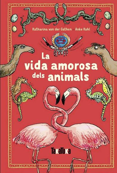 LA VIDA AMOROSA DELS ANIMALS | 9788417383220 | VON DER GATHEN, KATHARINA | Galatea Llibres | Llibreria online de Reus, Tarragona | Comprar llibres en català i castellà online