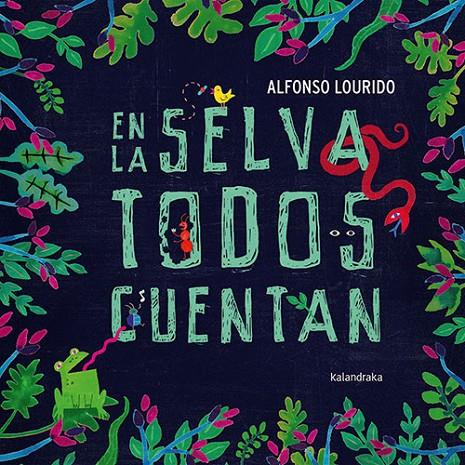 EN LA SELVA TODOS CUENTAN | 9788413430218 | LOURIDO, ALFONSO | Galatea Llibres | Librería online de Reus, Tarragona | Comprar libros en catalán y castellano online
