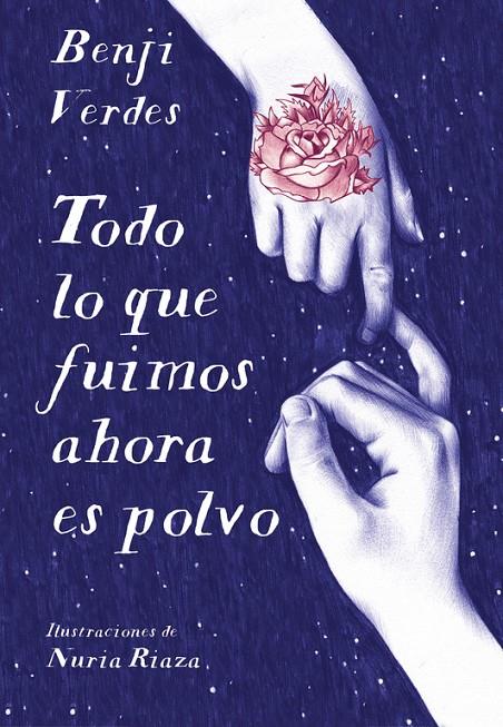 TODO LO QUE FUIMOS AHORA ES POLVO | 9788490437315 | VERDES, BENJI | Galatea Llibres | Librería online de Reus, Tarragona | Comprar libros en catalán y castellano online