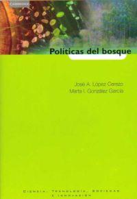 POLITICAS DEL BOSQUE | 9788483233122 | LOPEZ CEREZO, JOSE A. | Galatea Llibres | Llibreria online de Reus, Tarragona | Comprar llibres en català i castellà online