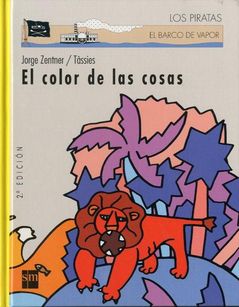 COLOR DE LAS COSAS, EL | 9788434865228 | ZENTNER, JORGE | Galatea Llibres | Llibreria online de Reus, Tarragona | Comprar llibres en català i castellà online