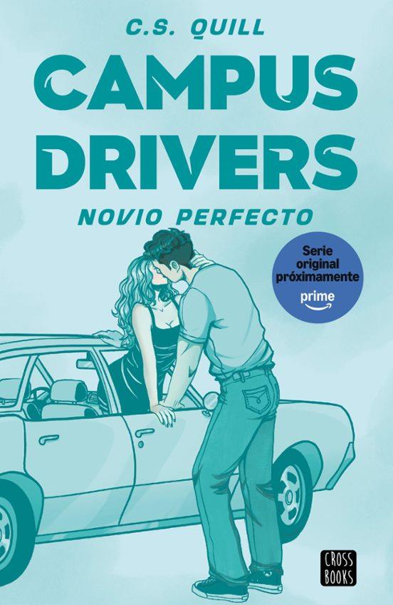CAMPUS DRIVERS 2. NOVIO PERFECTO | 9788408326144 | QUILL, C. S. | Galatea Llibres | Llibreria online de Reus, Tarragona | Comprar llibres en català i castellà online