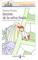 SECRETS DE LA SELVA FOSCA | 9788466100816 | DURAN, TERESA | Galatea Llibres | Llibreria online de Reus, Tarragona | Comprar llibres en català i castellà online