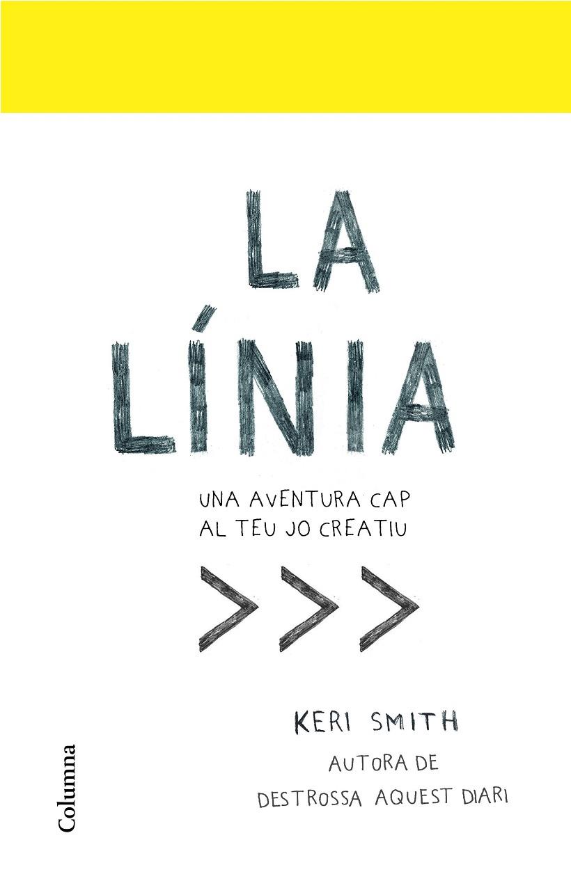 LA LÍNIA UNA AVENTURA CAP AL TEU JO CREATIU | 9788466424134 | SMITH, KERI | Galatea Llibres | Llibreria online de Reus, Tarragona | Comprar llibres en català i castellà online