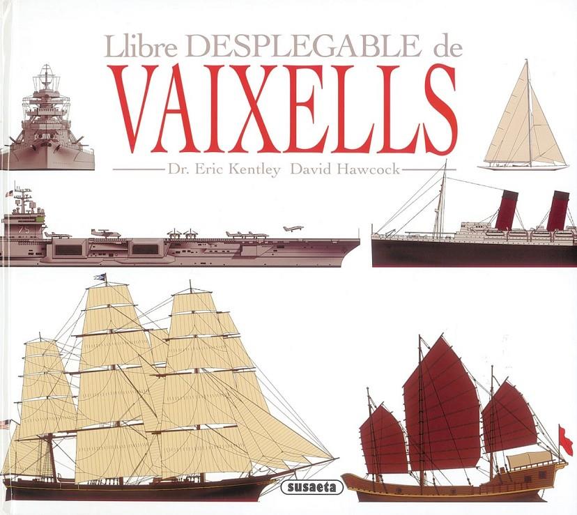LLIBRES DESPLEGABLE DE VAIXELLS | 9788430525744 | KENTLEY, ERIC | Galatea Llibres | Librería online de Reus, Tarragona | Comprar libros en catalán y castellano online