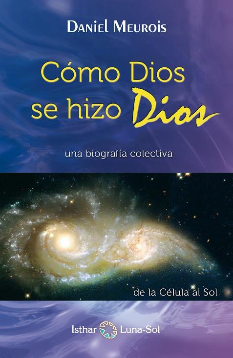 COMO DIOS SE HIZO DIOS | 9788493837266 | MEUROIS GIVAUDAN, DANIEL | Galatea Llibres | Librería online de Reus, Tarragona | Comprar libros en catalán y castellano online
