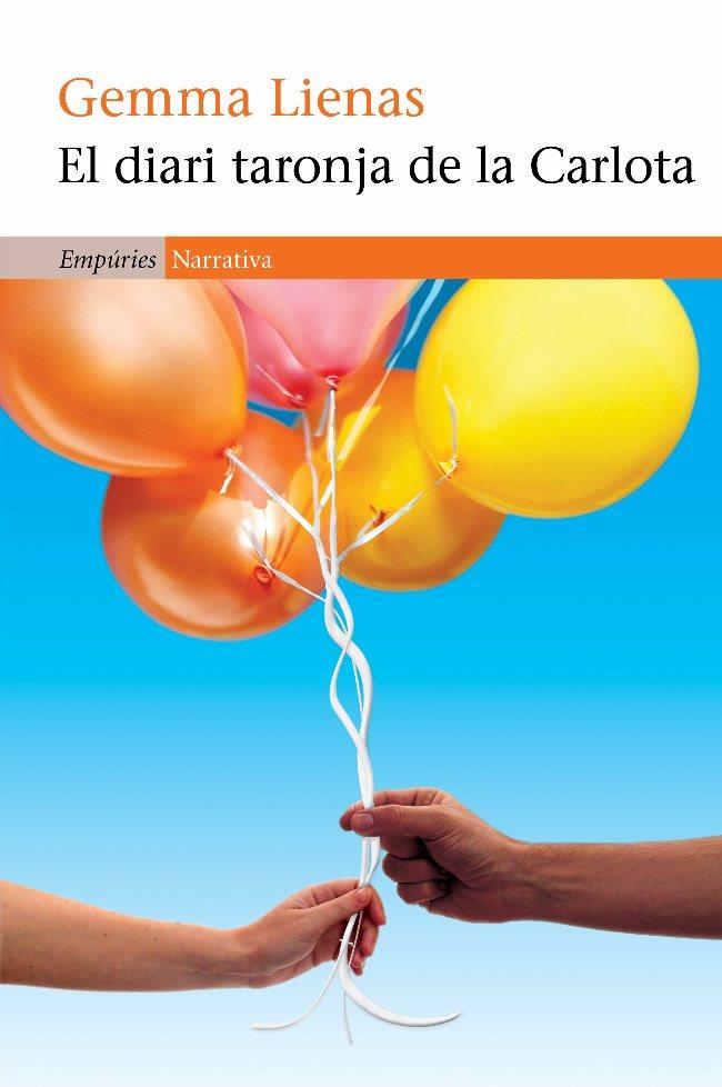 DIARI TARONJA DE LA CARLOTA | 9788497877404 | LIENAS, GEMMA | Galatea Llibres | Llibreria online de Reus, Tarragona | Comprar llibres en català i castellà online