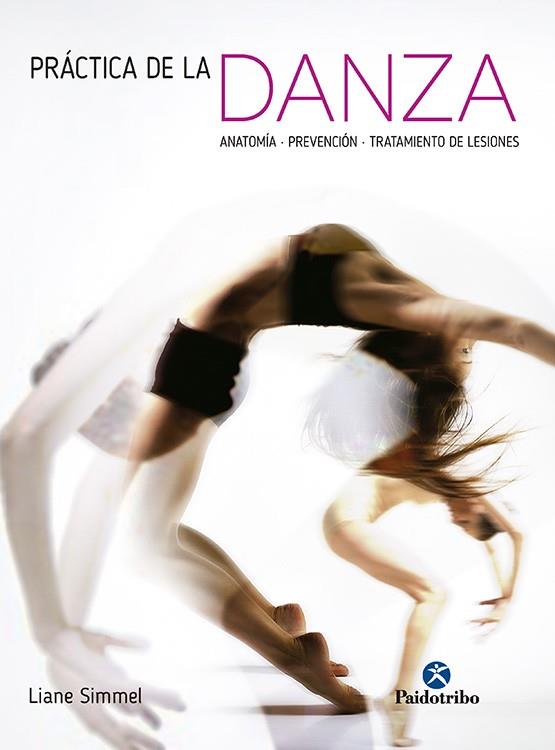 PRÁCTICA DE LA DANZA | 9788499105420 | SIMMEL, LIANE | Galatea Llibres | Librería online de Reus, Tarragona | Comprar libros en catalán y castellano online
