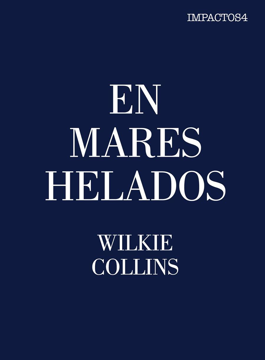 EN MARES HELADOS | 9788416259472 | COLLINS, WILKIE | Galatea Llibres | Librería online de Reus, Tarragona | Comprar libros en catalán y castellano online