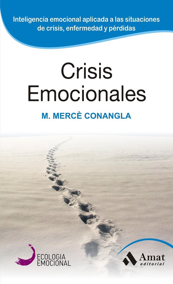 CRISIS EMOCIONALES | 9788497357098 | CONANGLA I MARIN, MERCE | Galatea Llibres | Librería online de Reus, Tarragona | Comprar libros en catalán y castellano online
