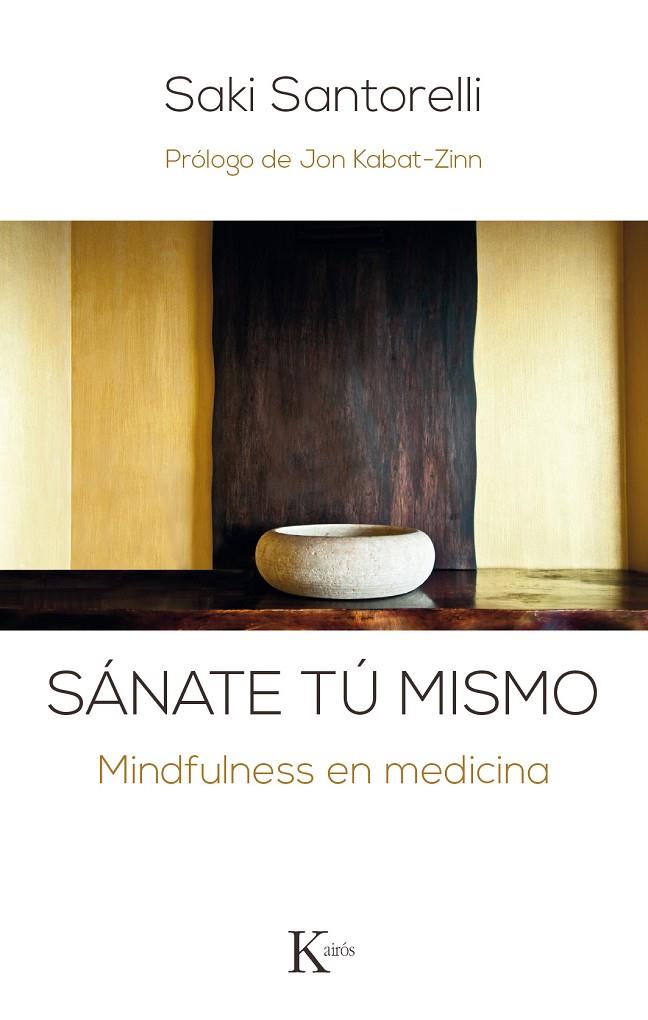 SÁNATE TÚ MISMO | 9788499885506 | SANTORELLI, SAKI | Galatea Llibres | Librería online de Reus, Tarragona | Comprar libros en catalán y castellano online