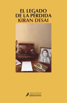 LEGADO DE LA PERDIDA, EL | 9788498381184 | DESAI, KIRAN | Galatea Llibres | Llibreria online de Reus, Tarragona | Comprar llibres en català i castellà online