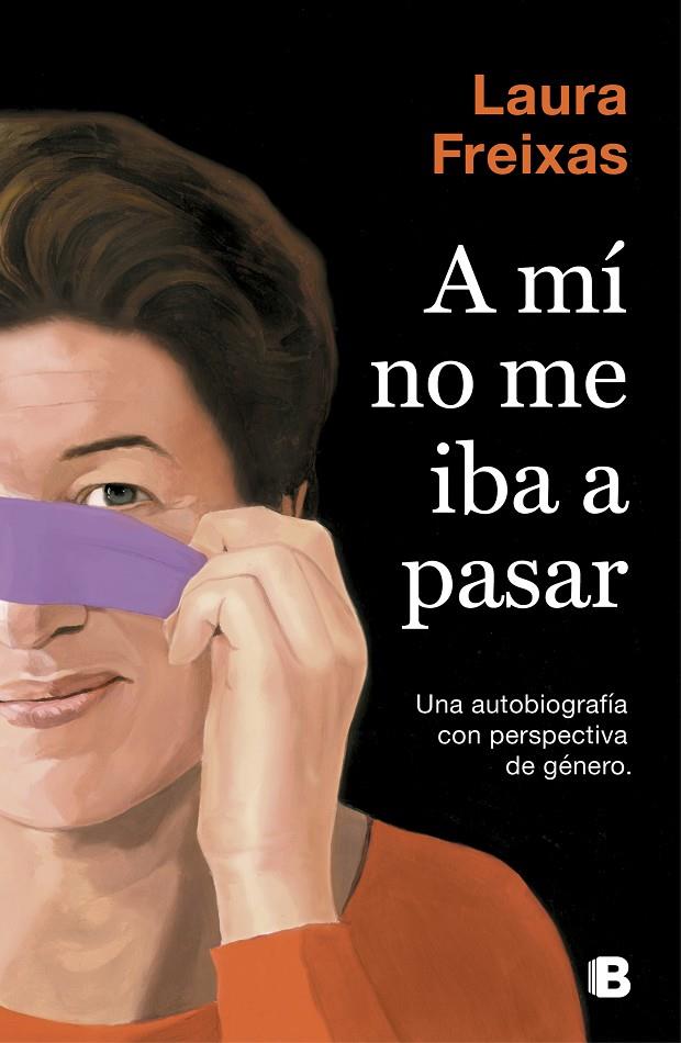 A MÍ NO ME IBA A PASAR | 9788466665063 | FREIXAS, LAURA | Galatea Llibres | Llibreria online de Reus, Tarragona | Comprar llibres en català i castellà online