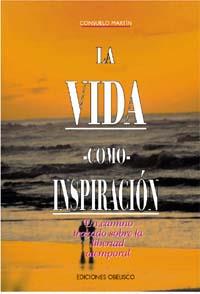 VIDA COMO INSPIRACION, LA | 9788477205579 | MARTIN, CONSUELO | Galatea Llibres | Librería online de Reus, Tarragona | Comprar libros en catalán y castellano online