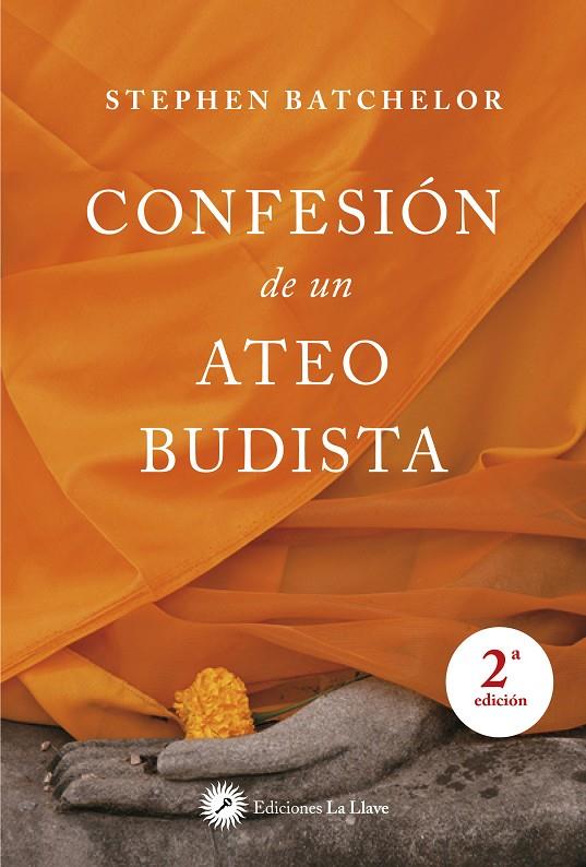 CONFESION DE UN ATEO BUDISTA | 9788495496836 | BATCHELOR, STEPHEN | Galatea Llibres | Librería online de Reus, Tarragona | Comprar libros en catalán y castellano online