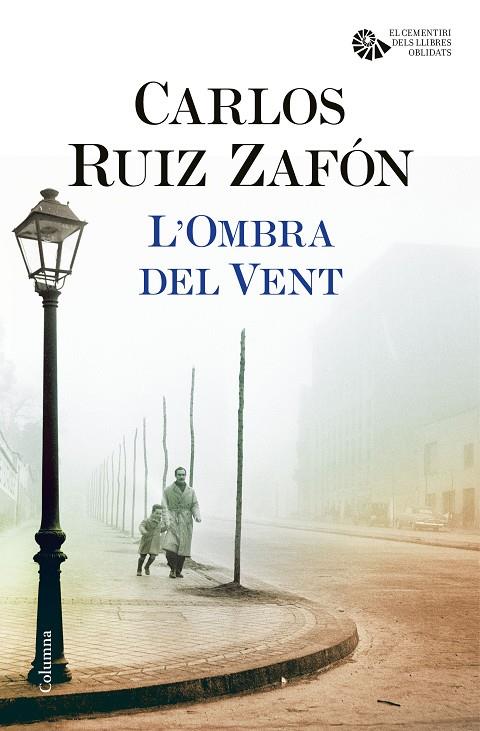 L'OMBRA DEL VENT | 9788466421676 | RUIZ ZAFÓN, CARLOS | Galatea Llibres | Librería online de Reus, Tarragona | Comprar libros en catalán y castellano online
