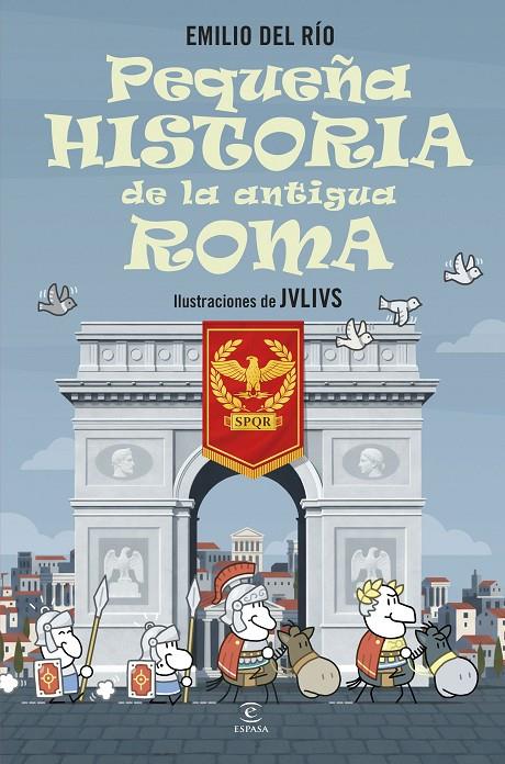 PEQUEÑA HISTORIA DE LA ANTIGUA ROMA | 9788467080476 | DEL RÍO, EMILIO | Galatea Llibres | Librería online de Reus, Tarragona | Comprar libros en catalán y castellano online