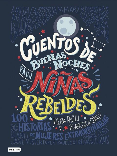 CUENTOS DE BUENAS NOCHES PARA NIÑAS REBELDES | 9788408176114 | FAVILLI, ELENA/CAVALLO, FRANCESCA | Galatea Llibres | Librería online de Reus, Tarragona | Comprar libros en catalán y castellano online