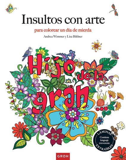 INSULTOS CON ARTE. INSPIRACIONES CREATIVAS PARA COLOREAR | 9788490680551 | WIMMER, ANDREA | Galatea Llibres | Llibreria online de Reus, Tarragona | Comprar llibres en català i castellà online