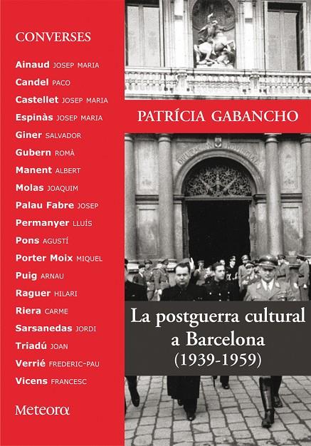 POSTGUERRA CULTURAL A BARCELONA, LA | 9788495623379 | GABANCHO, PATRICIA | Galatea Llibres | Librería online de Reus, Tarragona | Comprar libros en catalán y castellano online