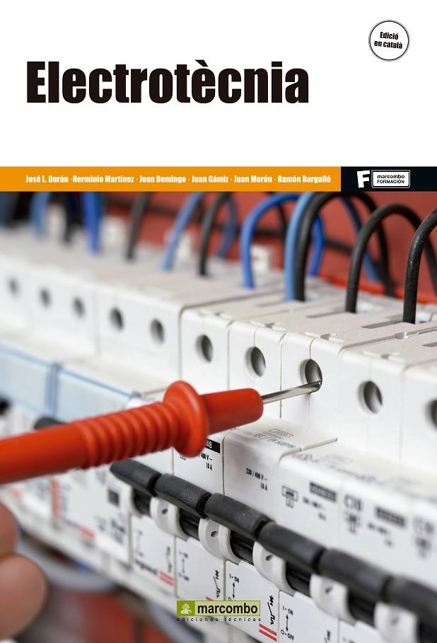 ELECTROTÈCNIA -CAT- | 9788426722263 | DURAN, JOSÉ L/HERMINIO MARTÍNEZ/JOAN DOMINGO | Galatea Llibres | Llibreria online de Reus, Tarragona | Comprar llibres en català i castellà online