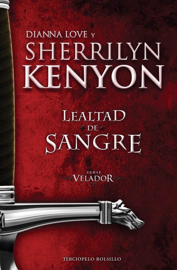 LEALTAD DE SANGRE (SERIE VELADOR, 2) | 9788415952602 | KENYON, SHERRILYN; LOVE, DIANNA | Galatea Llibres | Librería online de Reus, Tarragona | Comprar libros en catalán y castellano online