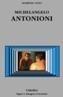 MICHELANGELO ANTONIONI | 9788437620411 | FONT, DOMENEC | Galatea Llibres | Llibreria online de Reus, Tarragona | Comprar llibres en català i castellà online