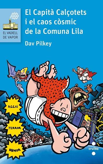 EL CAPITA CALÇOTETS I EL CAOS CÒSMIC DE LA COMUNA LILA | 9788466141635 | PILKEY, DAV | Galatea Llibres | Llibreria online de Reus, Tarragona | Comprar llibres en català i castellà online
