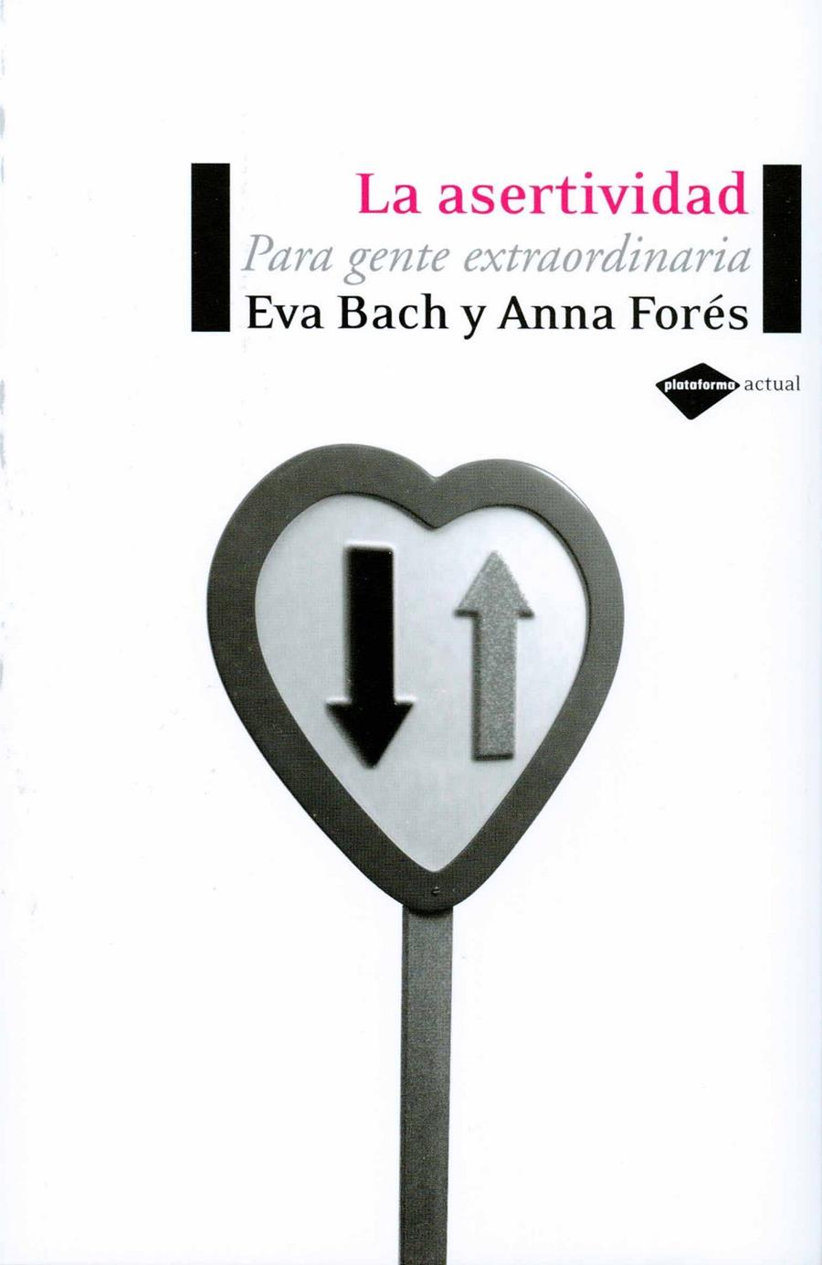 ASERTIVIDAD, LA | 9788496981119 | BACH, EVA | Galatea Llibres | Librería online de Reus, Tarragona | Comprar libros en catalán y castellano online