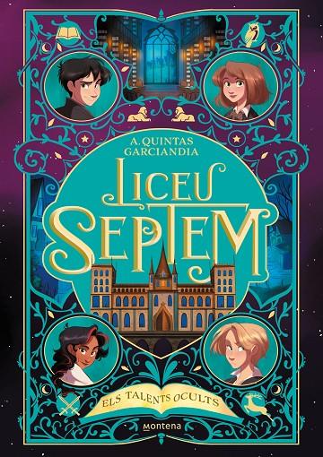 LICEU SEPTEM 1 - ELS TALENTS OCULTS | 9788410050556 | QUINTAS GARCIANDIA, A. | Galatea Llibres | Librería online de Reus, Tarragona | Comprar libros en catalán y castellano online