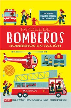 PARQUE DE BOMBEROS. BOMBEROS EN ACCION | 9788468316413 | OXLADE, CHRIS | Galatea Llibres | Llibreria online de Reus, Tarragona | Comprar llibres en català i castellà online
